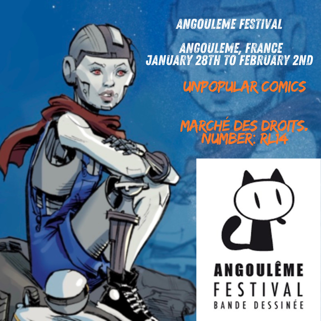 Promotional poster for the Angoulême International Comics Festival. The poster features a futuristic illustrated character sitting with a mechanical leg, wearing a red scarf, and gazing forward. The background is a blend of blue hues with a faint larger illustration of a face. The event details are displayed in white and orange text: "Angoulême Festival, Angoulême, France, January 28th to February 2nd." "Unpopular Comics" is highlighted, and "Marché des Droits, Number: RL14" indicates booth information. The bottom right corner contains the Angoulême Festival logo, featuring a black and white cartoon cat.